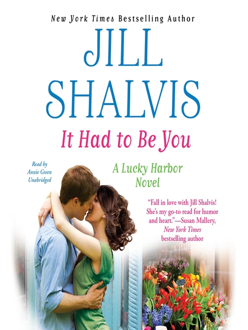 Title details for It Had to Be You by Jill Shalvis - Wait list